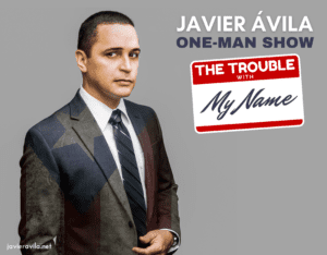 Javier Avila Trouble With My Name
